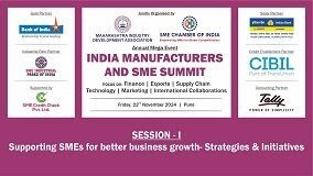 INDIA MANUFACTURERS & SME SUMMIT | SESSION - I | PUNE | 22 NOVEMBER 2024