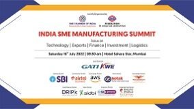 India SME Manufacturing Summit - Inaugural session I | 16th July 2022 | Mumbai